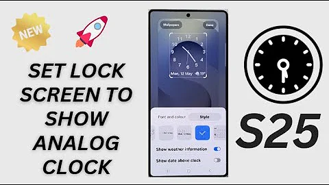 🔒🕒 How to Set Lock Screen to Show Analog Clock on Galaxy S25/S25+/Ultra