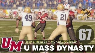 U Mass Minutemen Dynasty - EP67 (Year 5, Week 15 ACC Championship Game vs Georgia Tech)