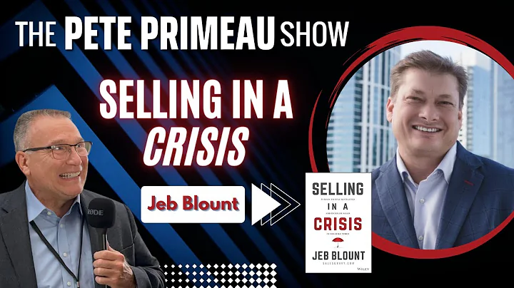 Selling In A Crisis With Jeb Blount: Episode 93