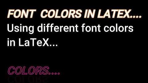 How to change font color in latex.