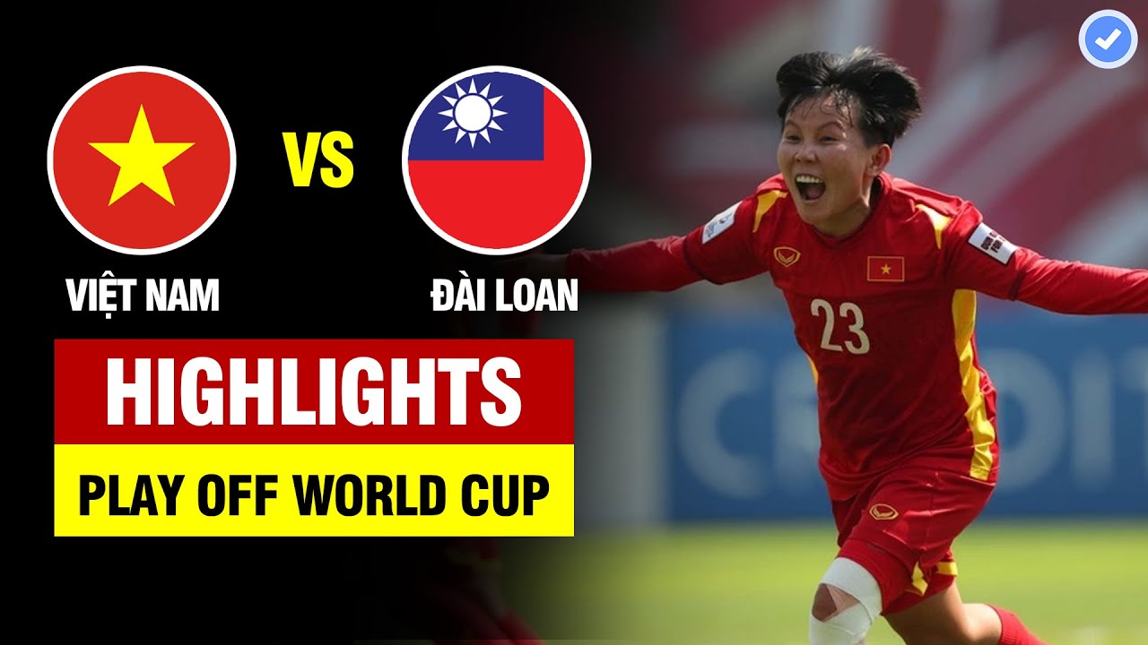 Highlights Việt Nam vs Đài Loan | Căng thẳng phút cuối cùng – World Cup gọi tên ĐT Việt Nam
