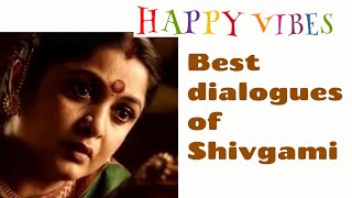 Best 10 dialogues of shivgamidevi
