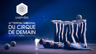 Unisphère au 42ème Festival Mondial du Cirque de Demain
