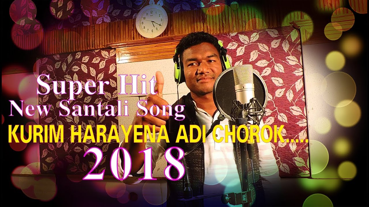New Santali Song kurim harayena adi chorok 2018