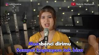 Nabila Maharani - Cinta Dan Benci (Karaoke Video)