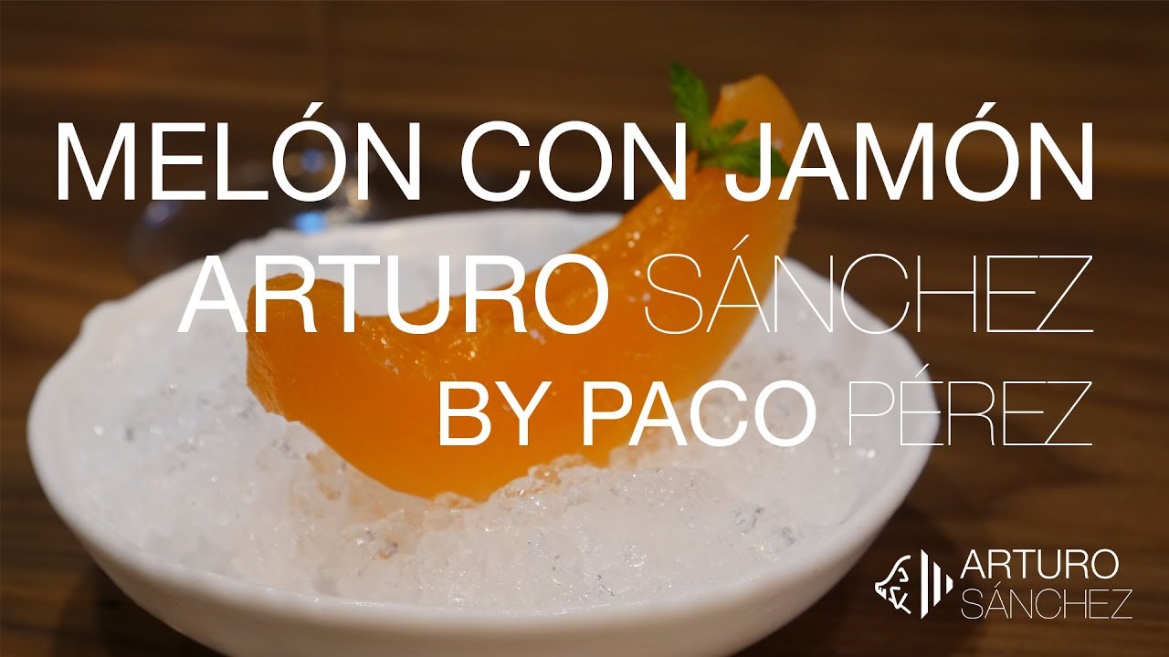 Receta Melón con Jamón Arturo Sánchez by Paco Pérez