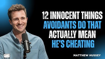 12 Innocent Things Avoidants Do That Actually Mean He s Cheating