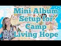 Mini Album Setup || Camp Living Hope || Illustrated Faith