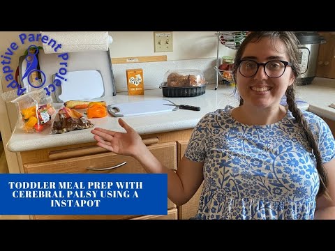 Toddler Meal Prep Using an Instapot or Slow Cooker by Parent with Cerebral Palsy