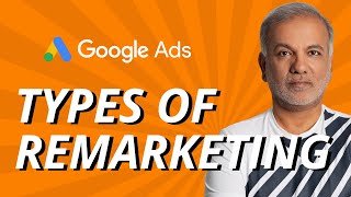 Google Ads Remarketing Tutorial - 2 Types of Remarketing You Should Be Considering For Display Ads