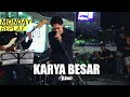 ZerosiX park - Karya Besar (Live at Monday Replay)