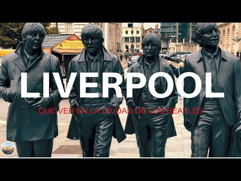 Liverpool 10 cosas que ver en la ciudad de los Beatles. Reino Unido #3