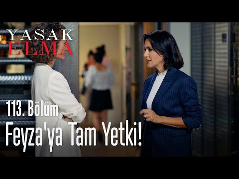 Feyza'ya tam yetki! - Yasak Elma 113. Bölüm