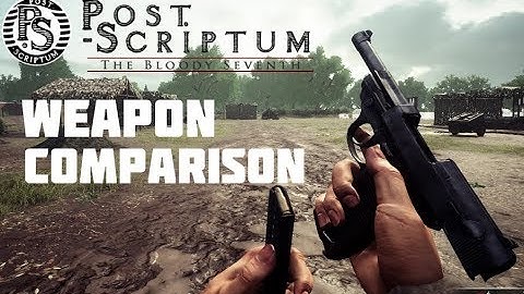 Hell Let Loose Vs. Post scriptum Gun Comparison