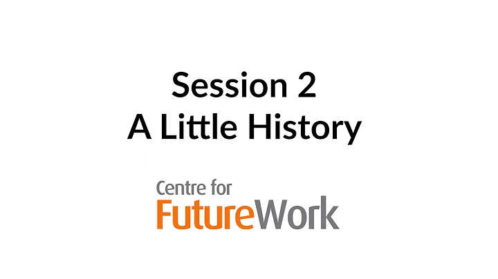 Session 2:  A Little History