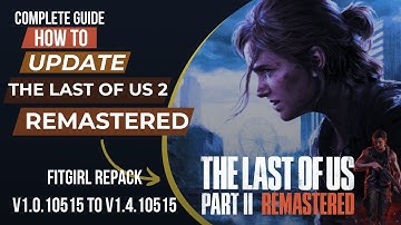 How to Update The Last of Us Part II Remastered on PC | Step-by-Step Guide #lastofus2