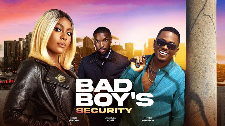 BAD BOY'S SECURITY (FULL NIGERIA MOVIE) - EGO NWOSU, TIMINI EGBUSON, CHARLES BORNE