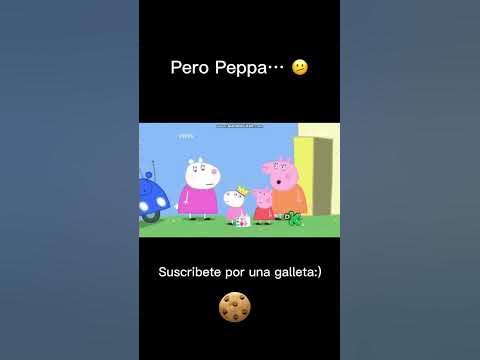 Pero Peppa… 🫤 #shorts #peppapig #momentoxd - YouTube