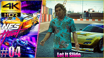 NEED FOR SPEED HEAT | Gameplay Walkthrough | Mission 4 | Let It Slide | 4K HDR RTX 3080 TI