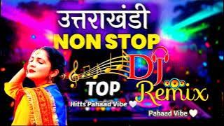Uttrakhandi hits| kumauni Garhwali song| DJ remix mashup
