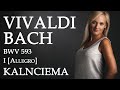 Vivaldi / Bach :Concerto in a minor, BWV 593, I [Allegro] / Liene Andreta Kalnciema /Riga Cathedral