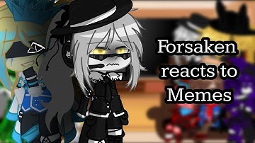 |Forsaken reacts to memes|Roblox|my au|⚠️ angst, blood ⚠️| 