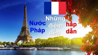 Du lịch Pháp 🇫🇷 - Những địa điểm hấp dẫn | Du lịch Châu Âu