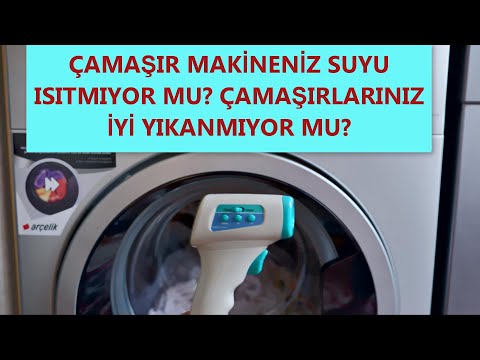 Video: Çamaşır Makinesi Suyu ısıtmaz: Yıkama Sırasında ısıtma Elemanının ısınmamasının Nedenleri. Suyun ısınıp ısınmadığını Nasıl Kontrol Edebilirim?