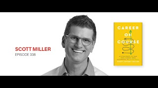 Scott Miller: Career on Course