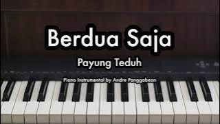 Berdua Saja - Payung Teduh | Piano Karaoke by Andre Panggabean