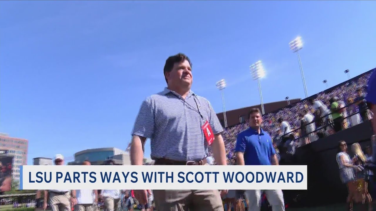 LSU Athletic Director Scott Woodward, university part ways, officials confirmed