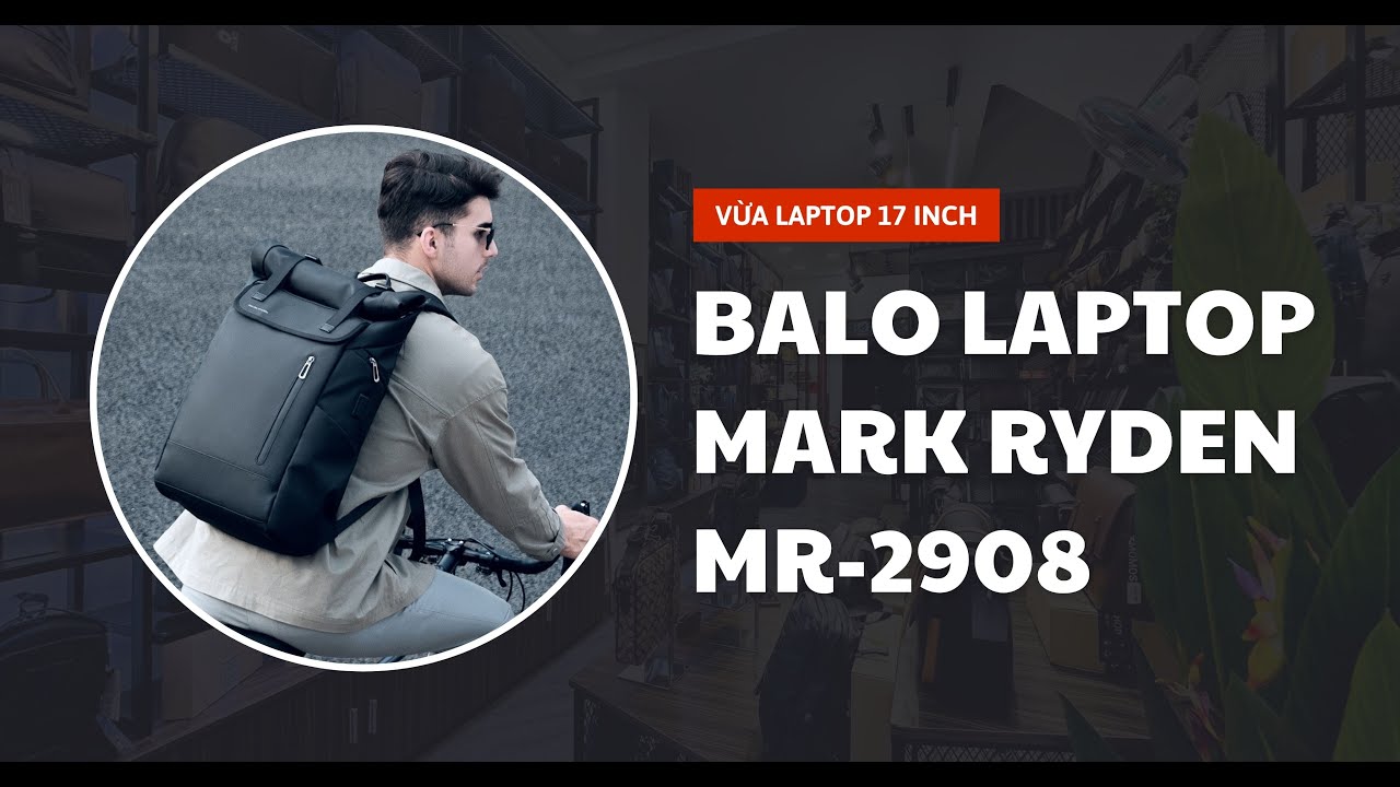 BALO LAPTOP 17 INCH MARK RYDEN STEER MR2908 CHÍNH HÃNG