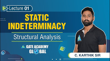 Static Indeterminacy | Structural Analysis by C.Karthik Sir |Civil Engg.| GATE 2021