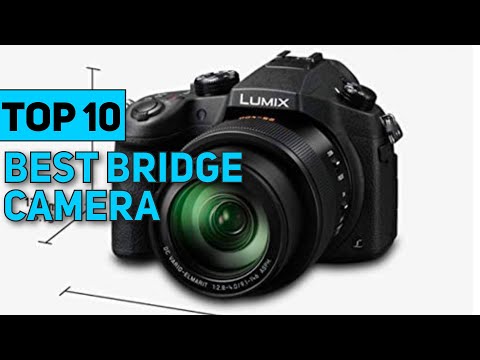 Best Bridge Camera