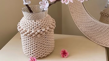 How To Make A Macrame Vase Cover | Macrame Jar Cover | Tutorial Macrame Candle Holder