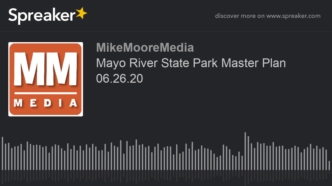 Mayo River State Park Master Plan 06.26.20 (part 2 of 2) - YouTube