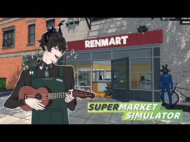 🎶WELCOME TO RENMART🎶 【SUPERMARKET SIMULATOR】 【NIJISANJI EN | Ren Zotto】のサムネイル