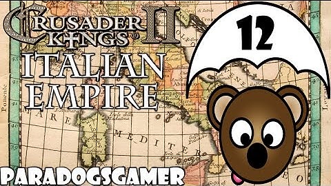 Crusader Kings 2 | Conclave | Italian Empire Multiplayer | Part 12