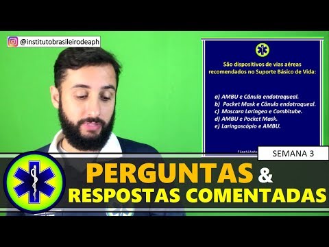 PERGUNTAS E RESPOSTAS DA SEMANA | SEMANA 3 (SBV e APH)