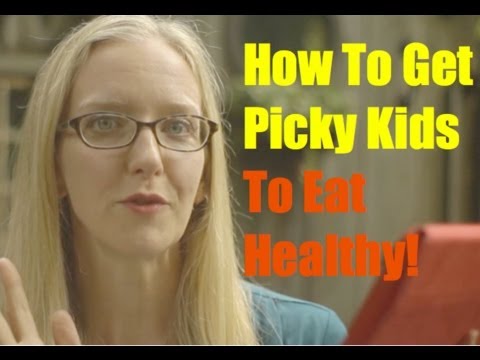 How To Get Picky Kids To Eat Healthy- Alexandra Jamieson - YouTube