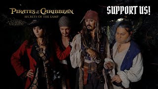 Support our work! - Pirates of the Caribbean - Secrets of the Lamp - Help to finish our Fan Film