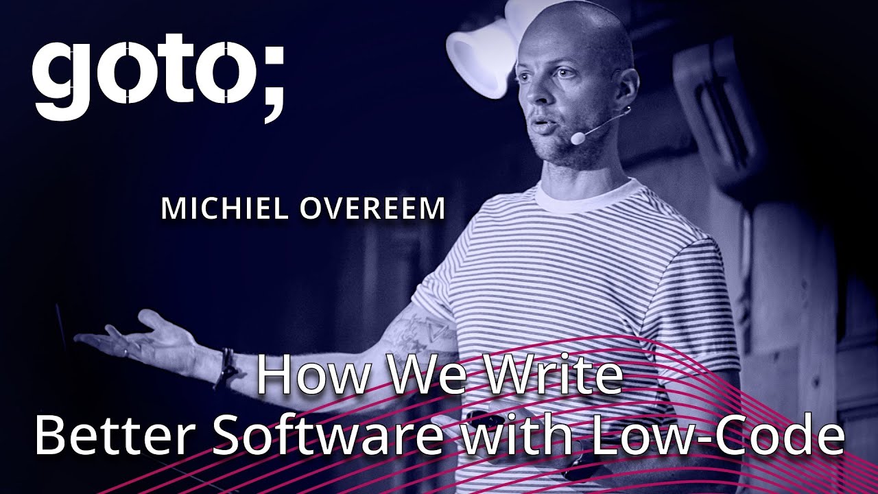How We Write Better Software with Low-Code • Michiel Overeem • GOTO 2023