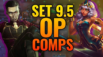 Strongest Comps To Play TO WIN Set 9.5 Games - TFT Challenger Guide
