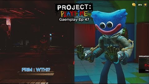 Extra Unlucky | | Project: Playtime Gameplay EP 47