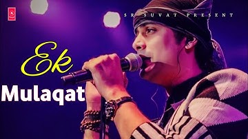 Jubin Nautiyal - Ek Mulaqat [Slowed + Reverb] Sameer Anjaan | SR Suvat
