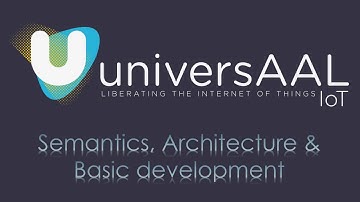 universAAL IoT Introduction to semantic concepts