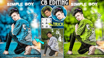 New CB Photo Editing Trick 😱 | Best Cb editing Tutorial Easy Step || 2023 Best Cb photo editing