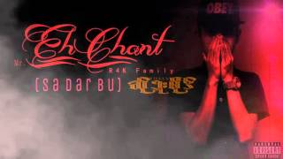 SA DAR BUU - Eh Chant (R4K family) offical audio