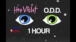 Hey Violet - O.D.D. 1 Hour Version