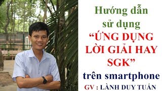 HƯỚNG DẪN SỬ DỤNG "PHẦN MỀM LỜI GIẢI HAY SÁCH GIÁO KHOA" screenshot 1